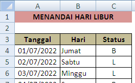 Cara Menandai Hari Libur dan Hari Biasa Dengan Rumus Dalam Excel